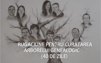 RUGACIUNE PENTRU CURATAREA ARBORELUI GENEALOGIC
